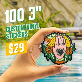 100 3" Custom Vinyl Stickers