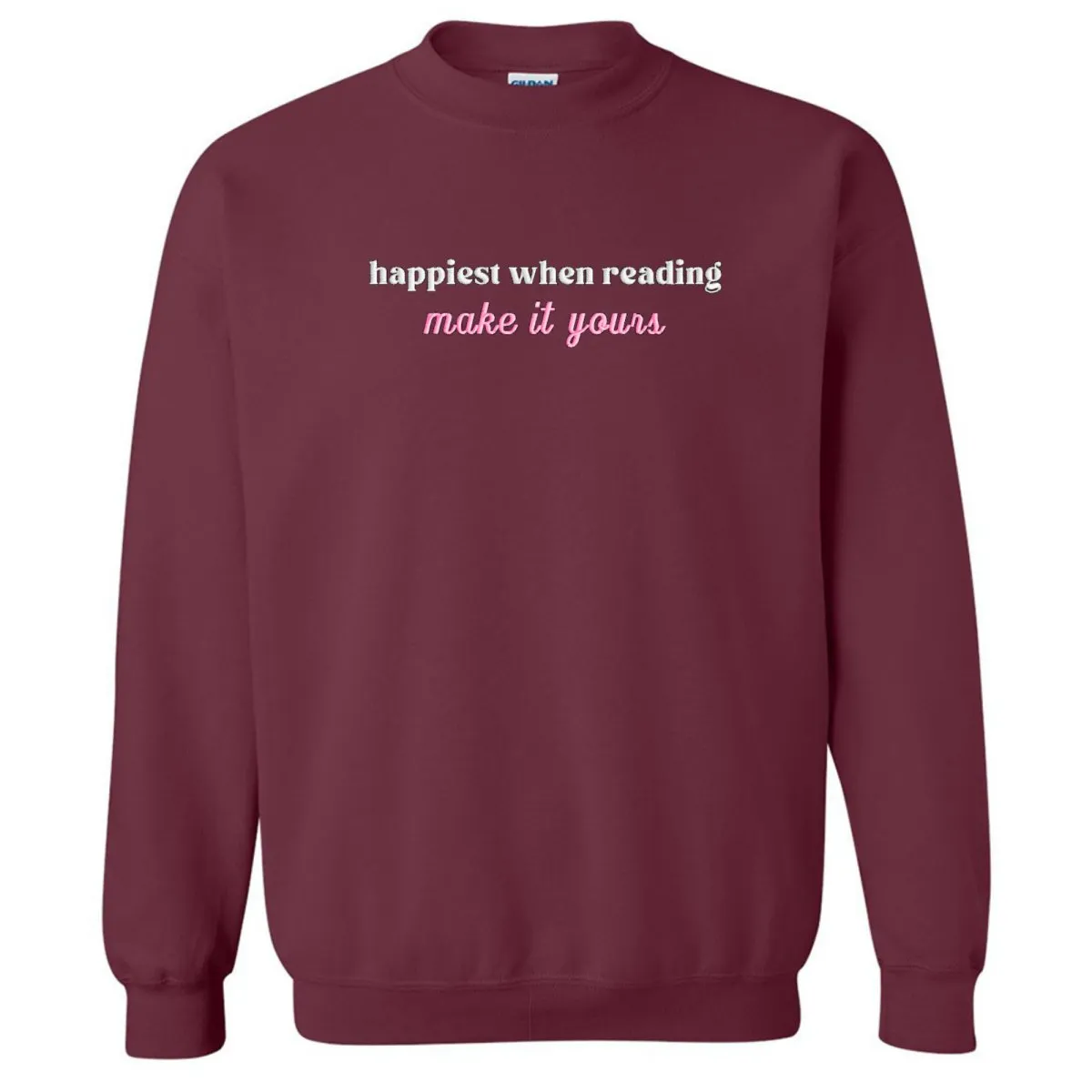 Make It Yours™ 'Happiest When Reading...' Crewneck Sweatshirt