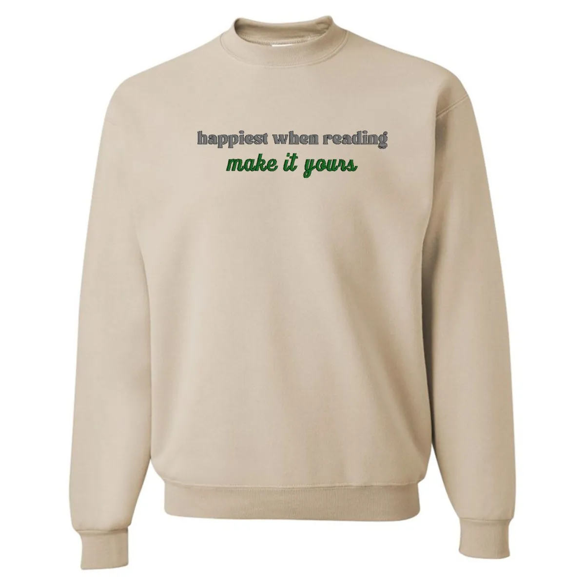 Make It Yours™ 'Happiest When Reading...' Crewneck Sweatshirt